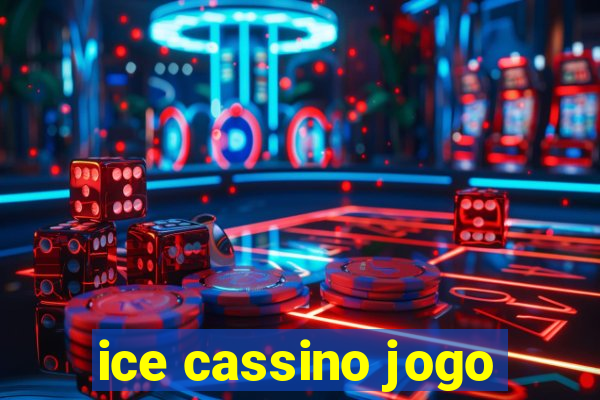 ice cassino jogo